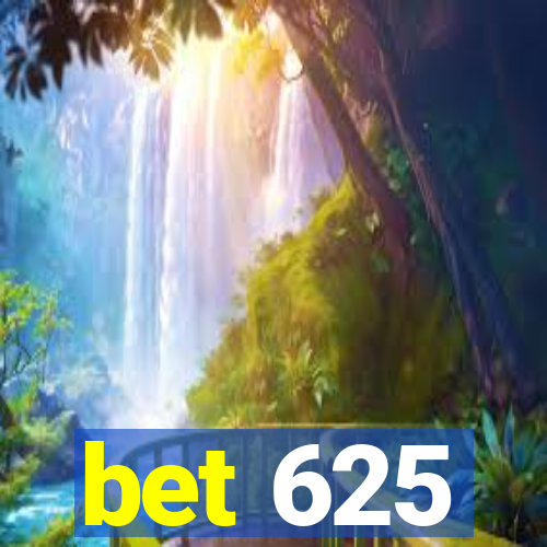 bet 625